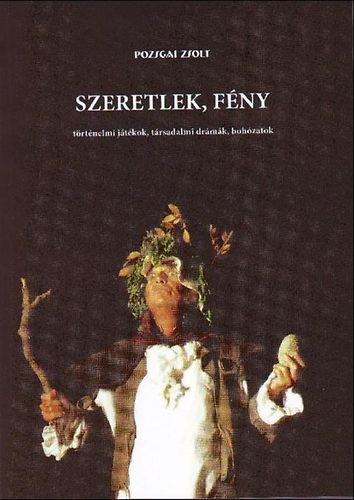Pozsgai Zsolt - Szeretlek, fny