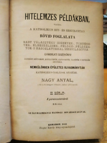 Nagy Antal - Hitelemzés példákban, vagyis: a katolikus hit- és erkölcstan rövid foglalata II. kötet