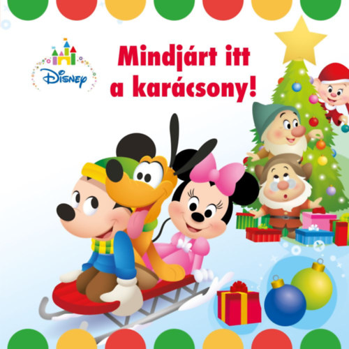 Disney Baby - Mindjrt itt a karcsony!