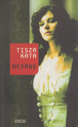 Tisza Kata - Rev�ns