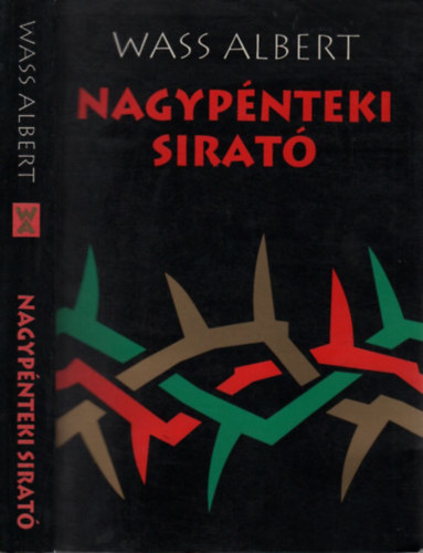 Wass Albert - Nagypnteki sirat I-II. (egy ktetben)- Kiadott s hagyatkban maradt versek