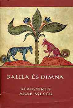 Kalila s Dimna (Klasszikus arab mesk) - Npek mesi sorozat
