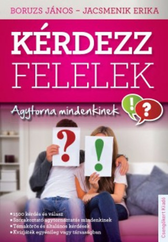 Jacsmenik Erika; Boruzs J�nos - K�rdezz-felelek
