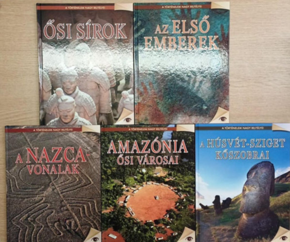 5 db A Történelem nagy rejtélyei sorozatból: A Húsvét-sziget kőszobrai - Amazónia ősi városai - Ősi sírok - Az első emberek - A Nazca-vonalak