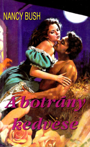 Nancy Bush - A botrány kedvese