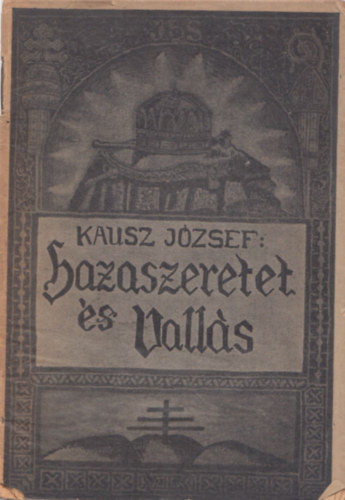 Kausz Jzsef - Hazaszeretet s valls