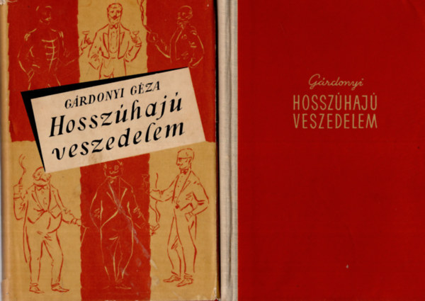 G�rdonyi G�za - Hossz�haj� veszedelem I-II.