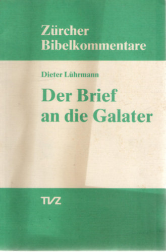Dieter Lhrmann - Der Brief an die Galater