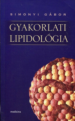 Simonyi Gbor - Gyakorlati lipidolgia