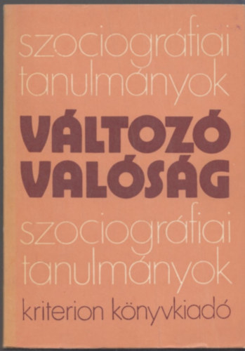 Szerk.: Imreh Istvn - Vltoz valsg - Szociogrfiai tanulmnyok