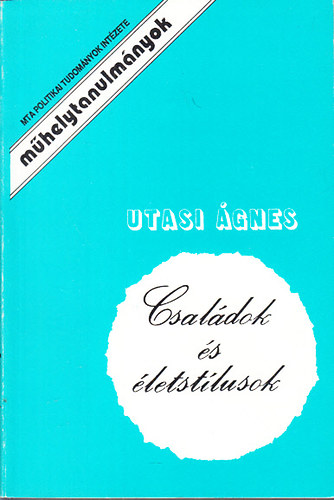 Utasi gnes - Csaldok s letstlusok