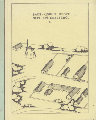 Markolt Lszl-Vas Tibor  (szerk.) - Bcs-Kiskun megye npi ptszetbl I-II.