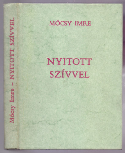 Mócsy Imre S. J. - Nyitott szívvel --- Keresztény világnézet - keresztény lelki élet