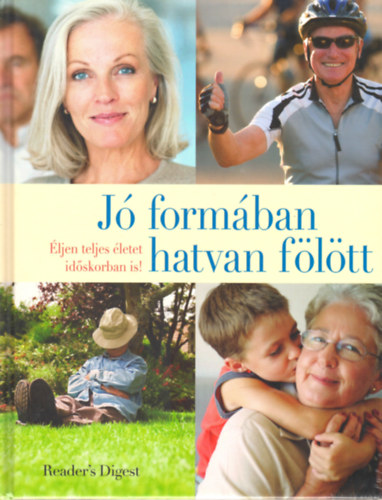 J formban hatvan fltt (ljen teljes letet idskorban is!)