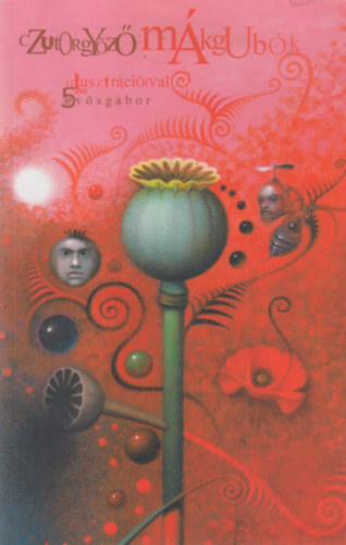 Czutor Győző - Mákgubók