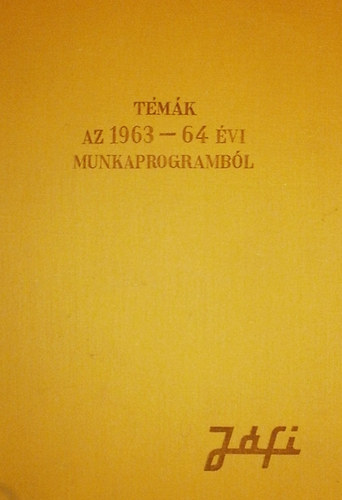 Kozma Lszl (szerk.) - Tmk az 1963-64. vi munkaprogrambl