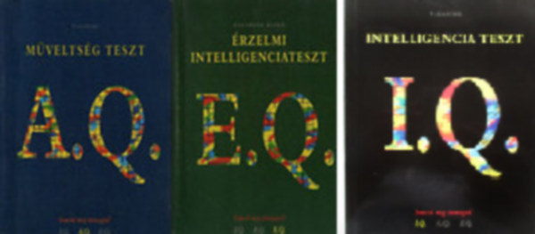 Vagabund Kiadó - A.Q. Műveltségi teszt + I.Q. Intelligencia teszt + E.Q. Érzelmi intelligeciateszt