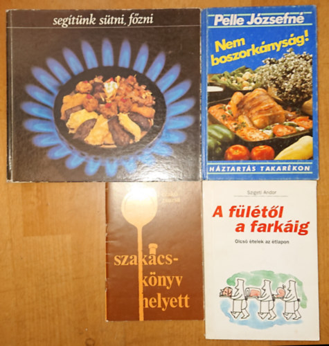 Pelle Jzsefn, Szigeti Andor Czak Zsuzsa - 4 knyva takarkos konyhrl:! Szakcsknyv helyett, A fltl a farkig, Nem boszorknysg!, Segtnk stni, fzni