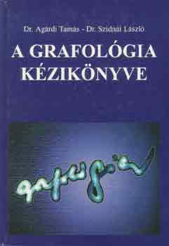 Dr. Ag�rdi T.-Dr. Szidnai L. - A grafol�gia k�zik�nyve