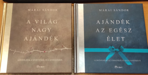M�rai S�ndor - 2 db M�rai S�ndor: A vil�g nagy aj�nd�k + Aj�nd�k az eg�sz �let