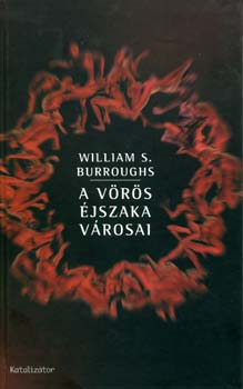 William S. Burroughs - A vrs jszaka vrosai