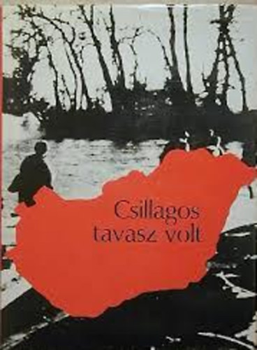 Gy�rkei Jen�  (szerkesztette) - Csillagos tavasz volt