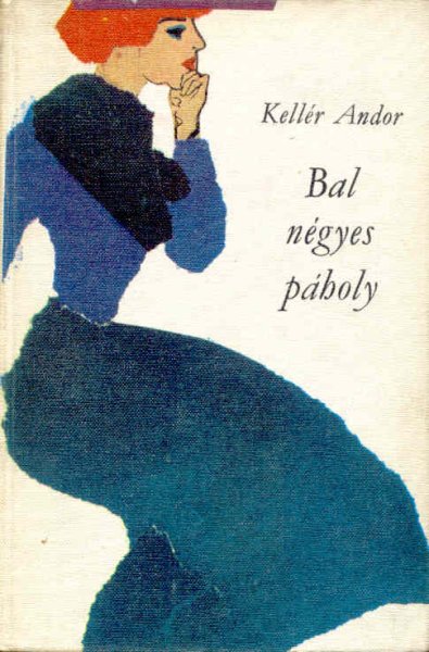 Kell�r Andor - Bal n�gyes p�holy