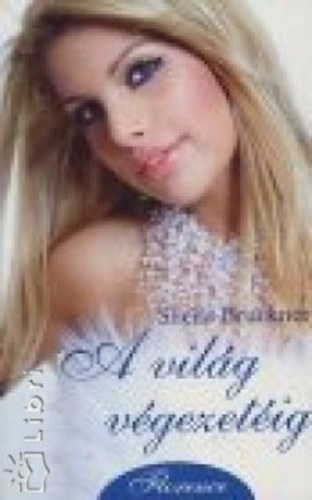 Sheila Bruckner - A világ végezetéig