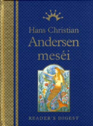 SZERZ Hans Christian Andersen FORDT Hevesi Sndor Rab Zsuzsa GRAFIKUS Isabelle Brent - Hans Christian Andersen mesi     - Sznes illusztrcikkal.