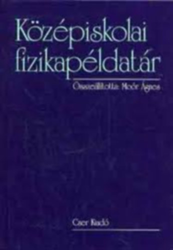 Mo�r �gnes  (�ssze�ll�totta) - K�z�piskolai fizikai p�ldat�r