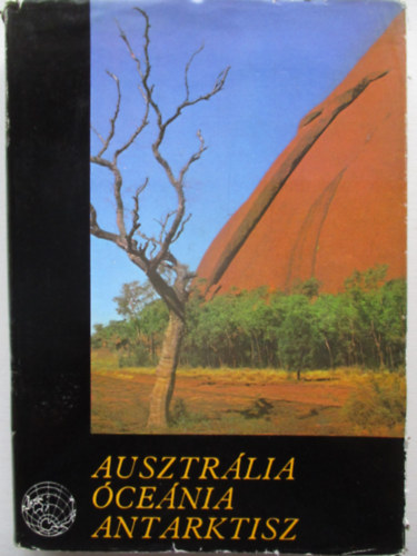 Balázs Dénes - Ausztrália, Óceánia, Antarktisz