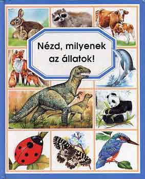 Beaumont-Selley - N�zd, milyenek az �llatok!