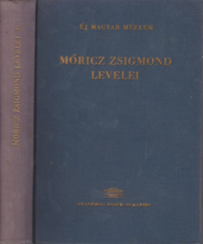 Vargha Klmn  (szerk.) Diszegi Andrs (szerk.) - Mricz Zsigmond levelei I. (j Magyar Mzeum 7.)