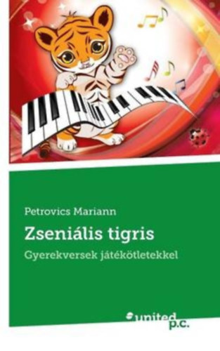 Petrovics Mariann - Zsenilis tigris - Gyerekversek jtktletekkel