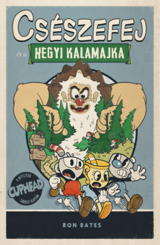 Ron Bates - Cs�szefej �s a hegyi kalamajka
