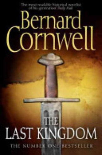 Bernard Cornwell - The Last Kingdom