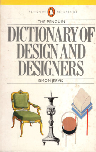 Simon Jervis - The Penguin dictionary of design and designers