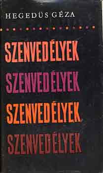 Heged�s G�za - Szenved�lyek (n�gy reg�ny)