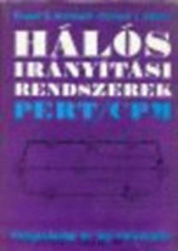 Russel D. Archibald; Richard L. Villoria - Hálós irányítási rendszerek