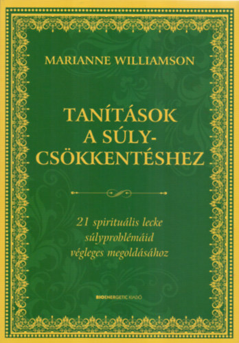 Marianne Williamson - Tantsok a slycskkentshez