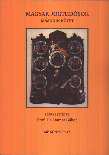 dr. Hamza Gábor (szerk.) - Magyar jogtudósok II.
