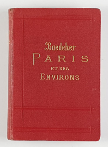 Karl Baedeker - Paris et ses environs
