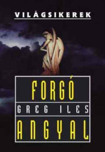 Michael Robotham Greg Iles - Forg angyal + Igazi fjdalom ( 2 krimi )