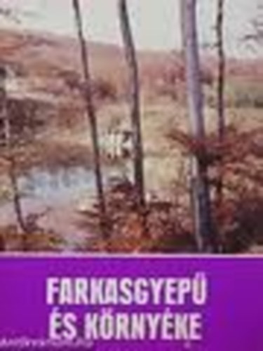 T�lgyesi J�zsef - Farkasgyep� �s k�rny�ke