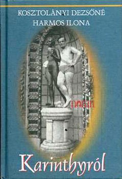 Kosztolányiné Harmos Ilona - Karinthyról