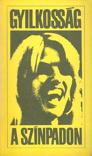 Balogh László (szerk.) - Gyilkosság a színpadon