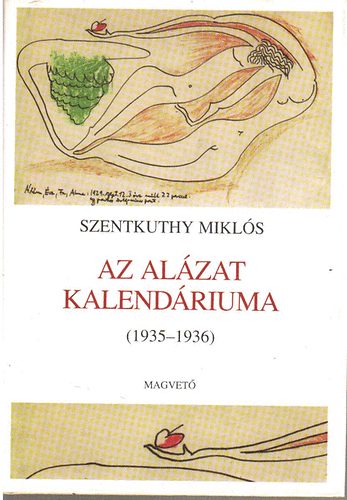 Szentkuthy MIkls - Az alzat kalendriuma (1935-1936)