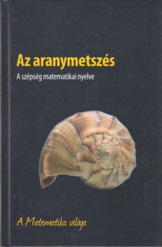 Fernando Corbaln - Az aranymetszs - A szpsg matematikai nyelve