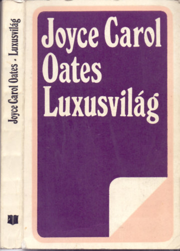 Joyce Carol Oates - Luxusvilg