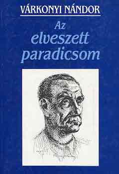 Vrkonyi Nndor - Az elveszett paradicsom